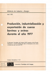 Producción, industrialización y exportación de cueros bovinos y ovinos durante el año 1977