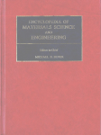 Encyclopedia of materials science and engineering