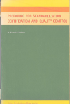 Preparing for standardization certification and quality control
