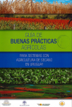 Guía de buenas prácticas agrícolas para sistemas con agricultura de secano en Uruguay