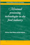 Minimal processing technologies in the food industry