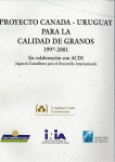 Proyecto Canadá-Uruguay para la calidad de granos 1997-2001