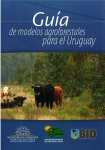 Guía de modelos agroforestales para el Uruguay