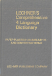 Lechner's comprehensive 4 language dictionary